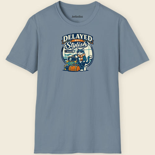 Delayed But Stylish Tee